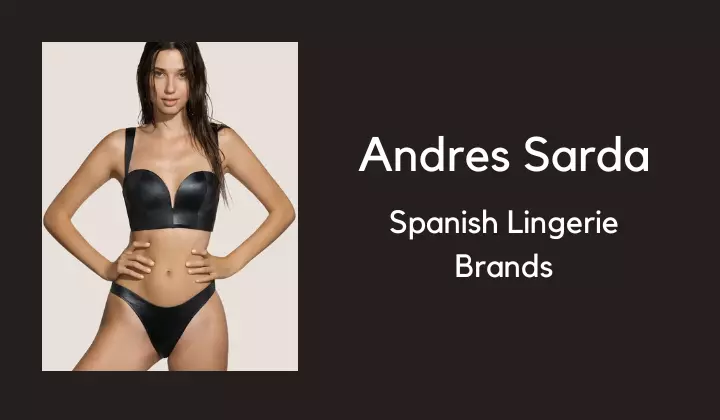 Andres Sarda - Lux Spanish Lingerie Brands