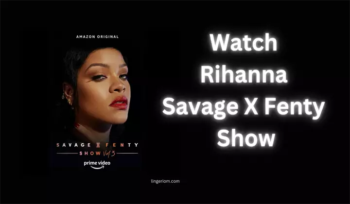 Savage Fenty Show Where to Watch