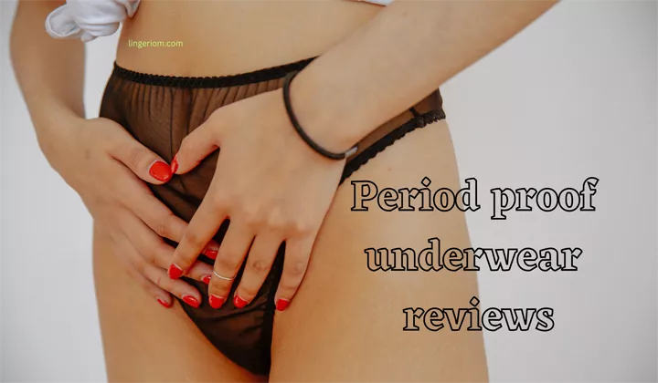 Period proof underwear reviews
