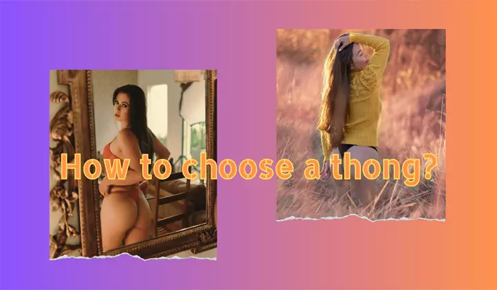 how to choose a thong