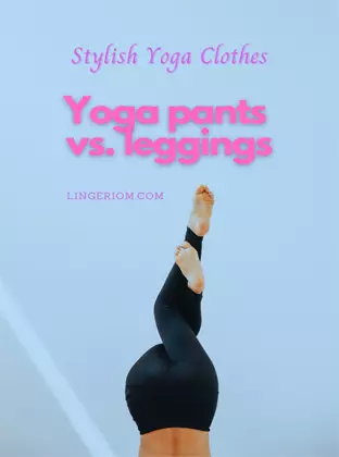 Yoga pants vs leggings