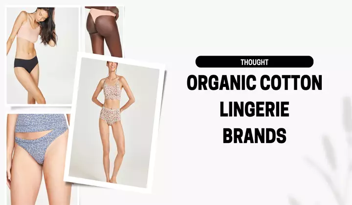 Organic Cotton Lingerie Brands - Thought