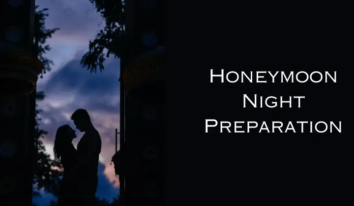 Honeymoon Night Preparation