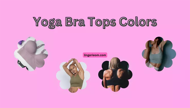 Colors of Hot Yoga Bra Tops