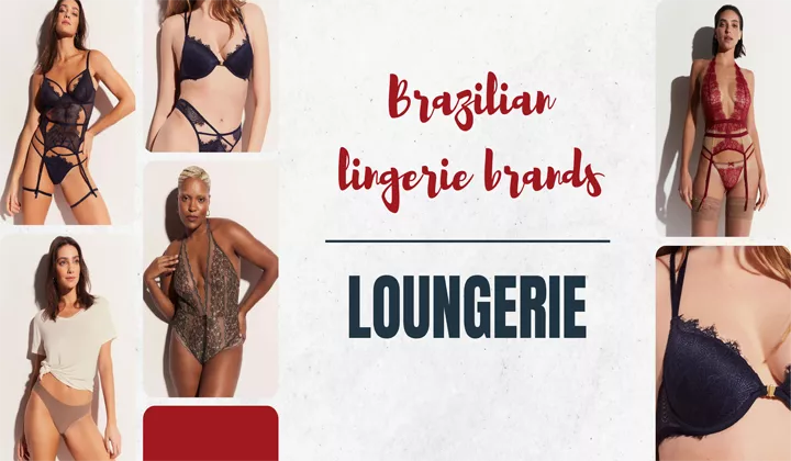 Loungerie - Brazilian lingerie brands