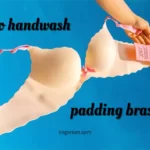 how to hand wash padded bras