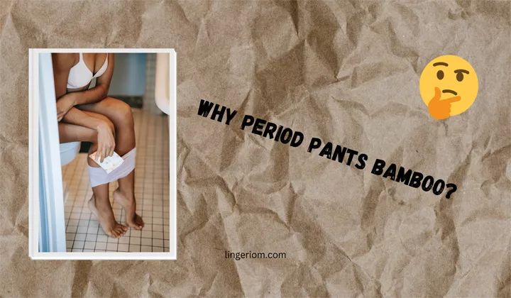 Period pants bamboo