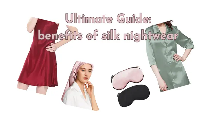 Mesmerizing Benefits of Silk Nightwear - Lingerie Fashion